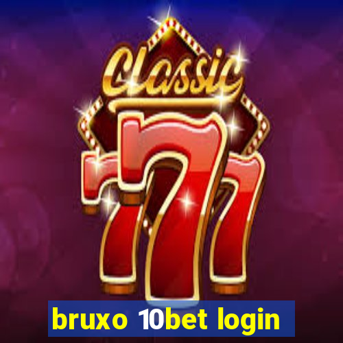 bruxo 10bet login